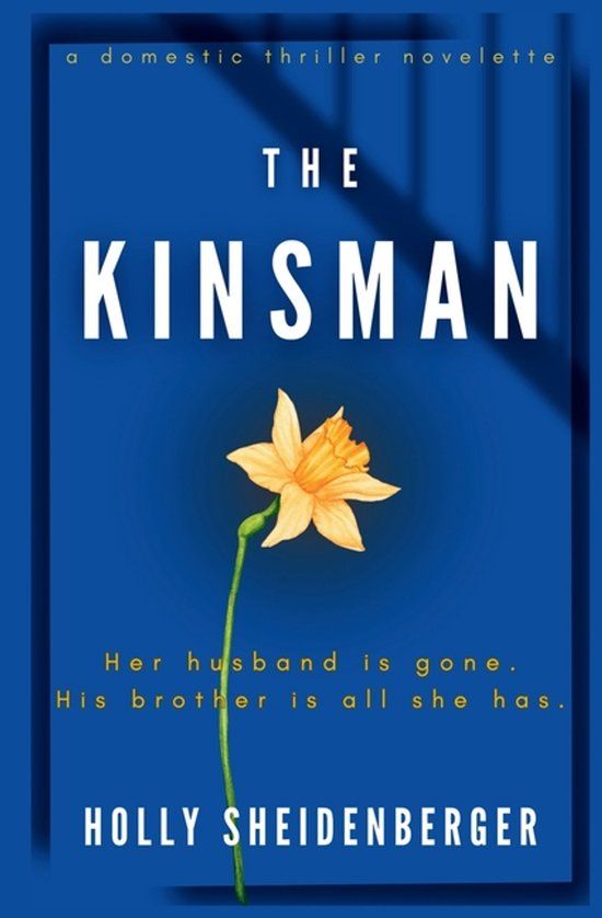 The Kinsman: a domestic thriller novelette
