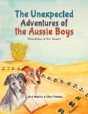 The Indy Pub The Unexpected Adventures of the Aussie Boys: Guardians of the Desert