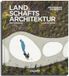 Callwey GmbH Landschaftsarchitektur 2026: Herausragende Projekte 2026: 2