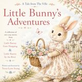 Little Bunny’s Adventures: A Tale from the Ville