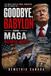 Goodbye Babylon: How MAGA Destroyed America