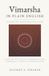 Vimarsha In Plain English: A Beginner's Guide To Kashmir Shaivism, The Three Means, And The Path Of Fullness