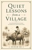 Quiet Libri GmbH Quiet Lessons from a Village Paperback
