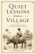 Quiet Libri GmbH Quiet Lessons from a Village Paperback