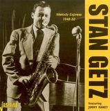 Stan Getz Melody Express 1948-52 (CD)