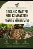 Compendium of Research on Organic Matter, Soil Compaction and Erosion Management