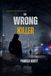 The Wrong Killer