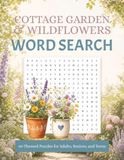 Cottage Garden and Wildflowers Cottage Garden and Wildflowers Word Search Puzzle Book