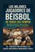 Los Independently Published Los Mejores Jugadores de Béisbol de Todos los Tiempos
