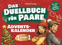 Das Adventskalender-Duellbuch für Paare: 24 Tage voller Spaß, Lachen und Zweisamkeit mit lustigen Minispielen | Das perfekte Geschenk für eine unvergessliche Paarzeit im Advent