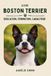 Boston Terrier: Education, Formation, Caractère du Boston Terrier