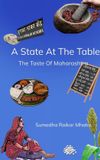 A Bookleaf Publishing A State At The Table The Taste Of Maharashtra Paperback