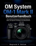 OM System OM-1 Mark II Benutzerhandbuch