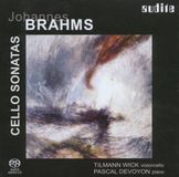 Johannes Audite Tilmann Wick & Pascal Devoyon - Brahms: Cello Sonatas (Super Audio CD)