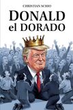 Donald el dorado: Mentiras en el castillo