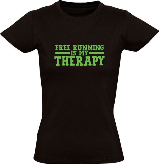 Free running is my therapy Dames T-shirt - freerunner - Zwart - M