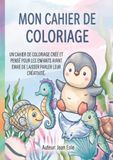 Mon cahier de coloriage: Sous la mer — 25 illustrations à colorier : poissons, dauphins, tortues, raies et autres amis de l'océan