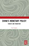 China's Taylor & Francis Group China's Monetary Policy: Targets and Transition