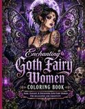 Enchanting Goth Fairy Women Coloring Book