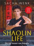 Shaolin Life: De vijf lessen van kungfu