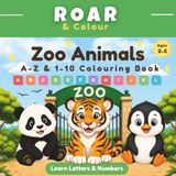 Zoo Animals A-Z & 1-10 Colouring Book