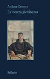 La Sellerio Editore Palermo La nostra giovinezza Paperback 144 pages