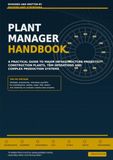 Plant Manager Handbook: A Practical Guide to Major Infrastructure Projects, Construction Plants, TBM Operations and Complex Production Systems