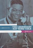 Nat King Cole The Legendary Nat King Cole