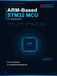 Programming ARM Based STM-32 MCU For Beginners
