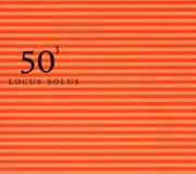 Locus Solus 50th Birthday Celebration Vol. 3