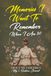 Memories I Want To Remember When I Am 80: A Journal For The Mother Who Wants To Preserve Family Memories In Her Own Words While Figuring Out Life Herself