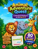 Wild Animal Adventure Quest: 80 Word Search Puzzles with Answers & Amazing Animal Facts for Kids Ages 8-12