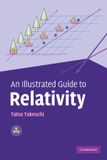 An Cambridge University Press Illustrated Guide To Relativity Paperback