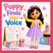 Poppy Finds Her Voice