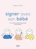 Signer avec son bébé - Une communication gestuelle bienveillante