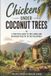 Chickens Libri GmbH Chickens Under Coconut Trees