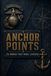 Anchor Points: 26 Words That Make Leaders