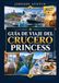 GUÍA PRINCESS CRUISE LINE 2027 TRAVEL GUIDE: Alaska, Caribbean, Mediterranean, Europe, Asia & Beyond