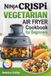 Ninja CRISPi Vegetarian Air Fryer Cookbook for Beginners