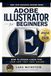 Adobe Illustrator for Dummies: How to Design Logos That Look Like They Cost $10,000 (Even as a Total Beginner)
