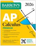 AP Barron's AP Prep- AP Calculus Premium, 2026: Prep Book with 12 Practice Tests + Comprehensive Review + Online Practice