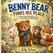 Benny Libri GmbH Benny Bear Finds His Place Paperback