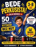 BĘDĘ Libri GmbH BĘDĘ PERKUSISTĄ! 50 prostych rytmów na perkusję dla dzieci (3+)