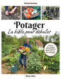 Potager: La bible pour débuter