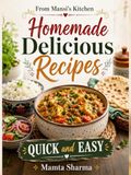 Homemade Delicious Recipes: QUICK and EASY