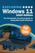Exploring Windows 11 - 2025 Edition: The Illustrated, Practical Guide to Using Microsoft Windows: 3