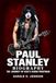 Paul Stanley Biography: The Journey of KISS’s Iconic Frontman