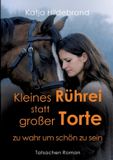 Kleines Tredition GmbH Kleines Rührei statt großer Torte