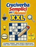 Cruciverba Semplici per i Nonni XXL