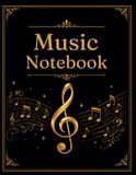 My Music Composition Notebook: 5-Line Staff Paper for Songwriting, Composition & Music Practice